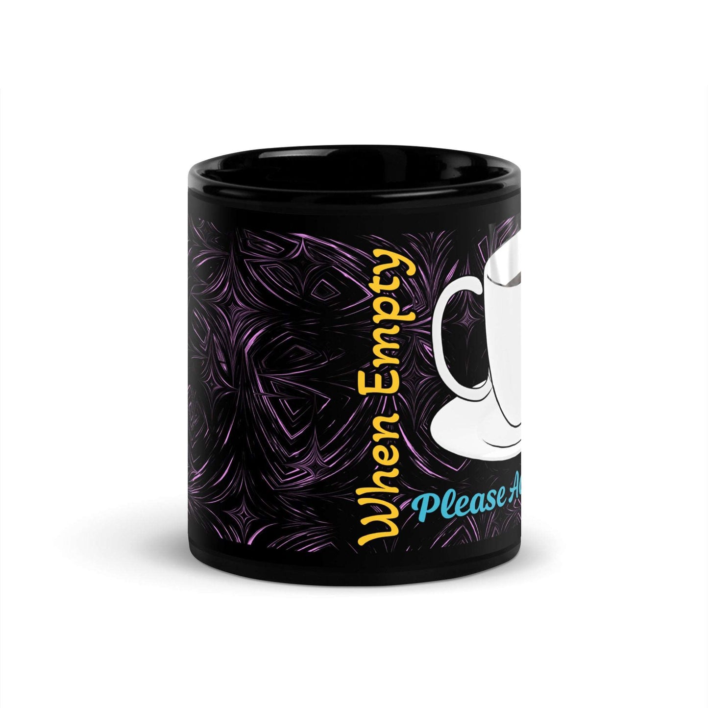 Black Glossy Mug When Empty Please Add Coffee