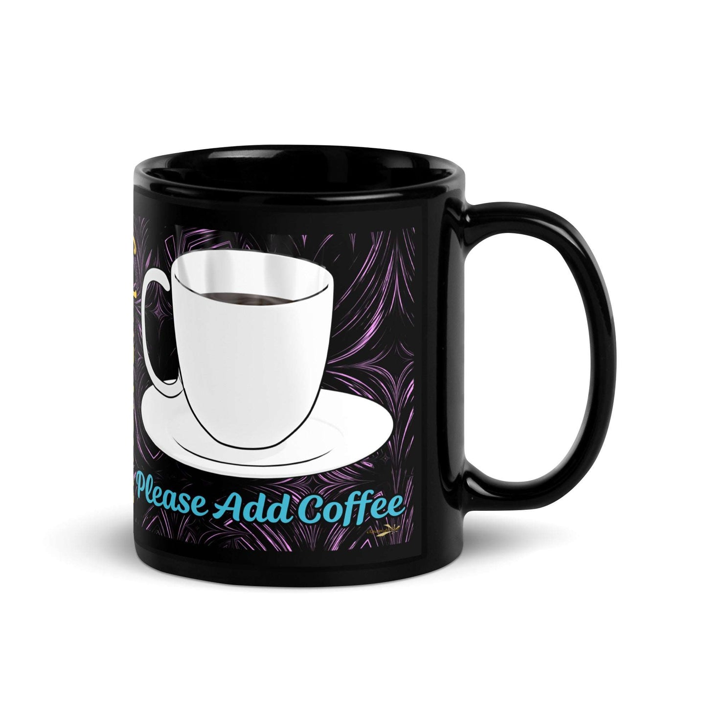 Black Glossy Mug When Empty Please Add Coffee