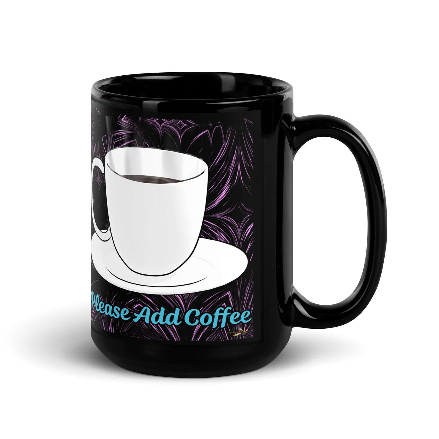 Black Glossy Mug When Empty Please Add Coffee