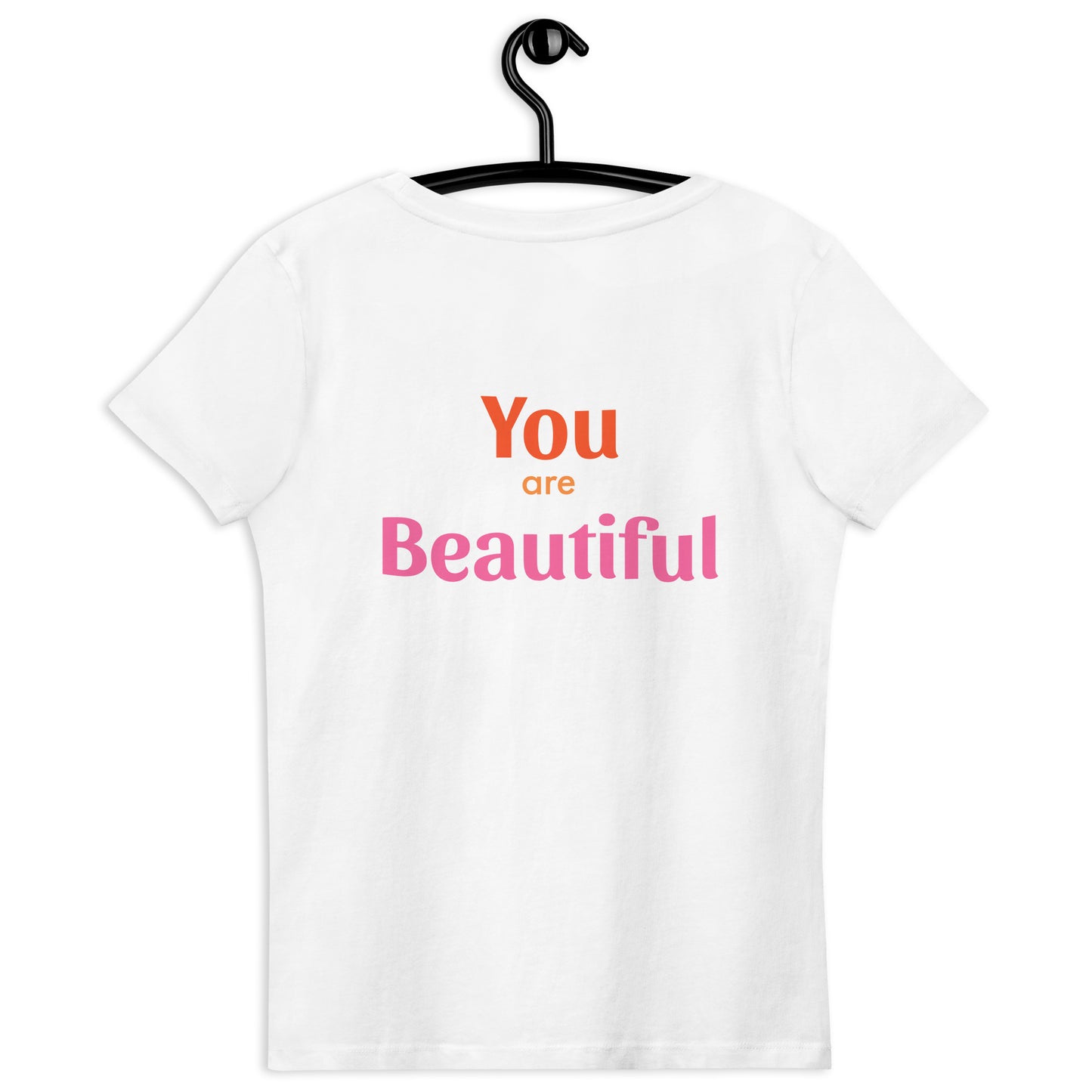 Women's Fitted Eco Tee You Are Beautiful